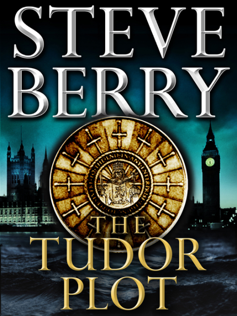 Cover image for book The Tudor Plot: A Cotton Malone Novella