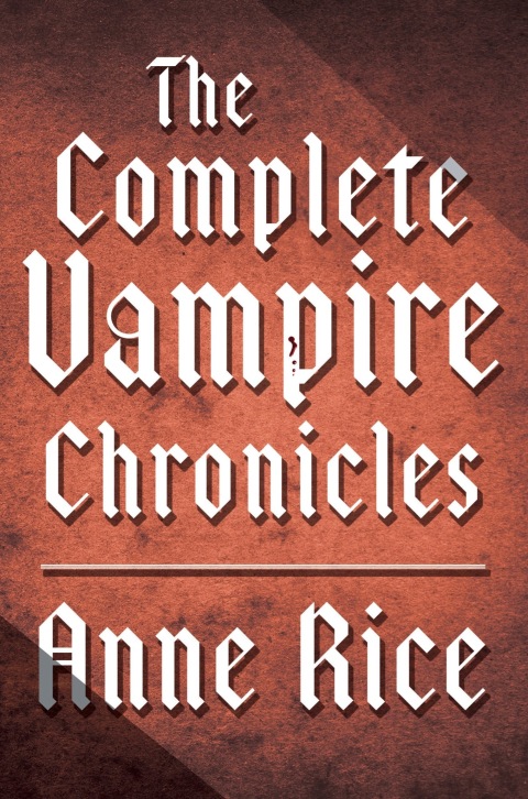 Cover image for book The Complete Vampire Chronicles 12-Book Bundle