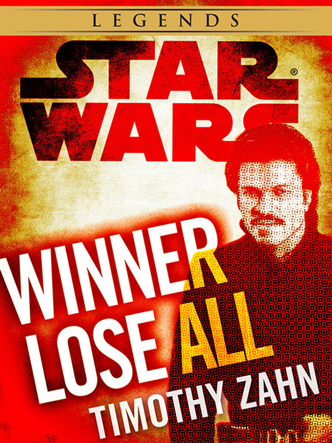 Cover image for book Winner Lose All--A Lando Calrissian Tale: Star Wars Legends (Novella)