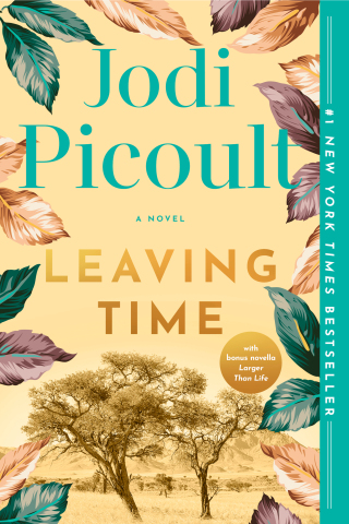Leaving Time (with bonus novella Larger Than Life)