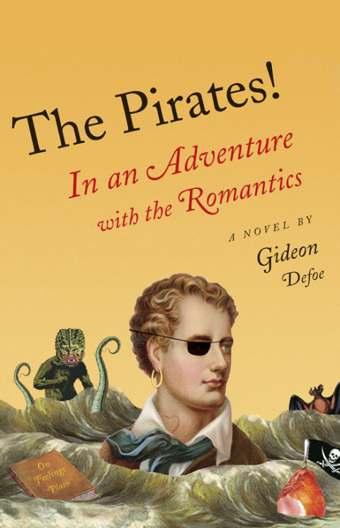Cover image for book The Pirates!: In an Adventure with the Romantics