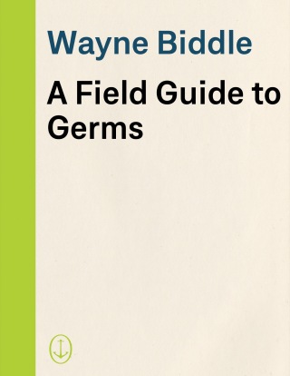 A Field Guide to Germs