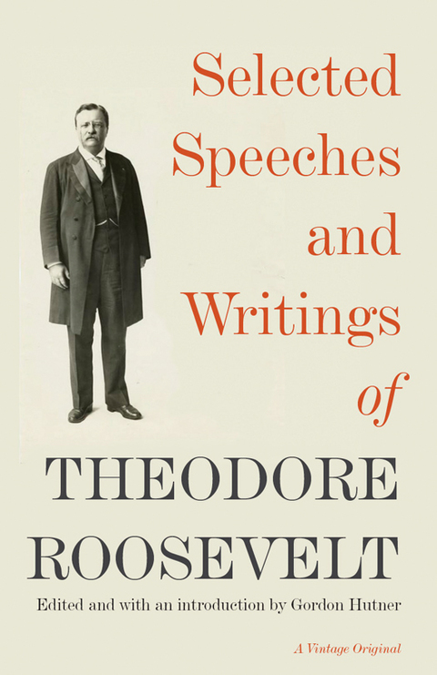 Cover image for book Selected Speeches and Writings of Theodore Roosevelt