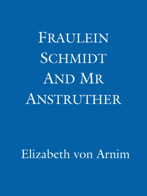Cover image for book Fraulein Schmidt And Mr Anstruther