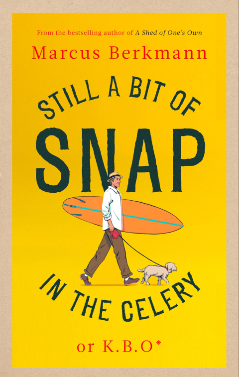 Cover image for book Still a Bit of Snap in the Celery