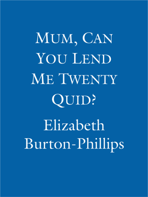 Cover image for book Mum, Can You Lend Me Twenty Quid?