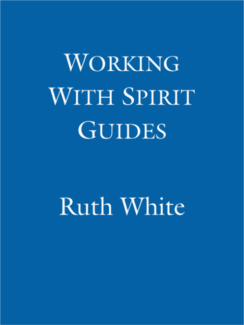 Cover image for book Working With Spirit Guides