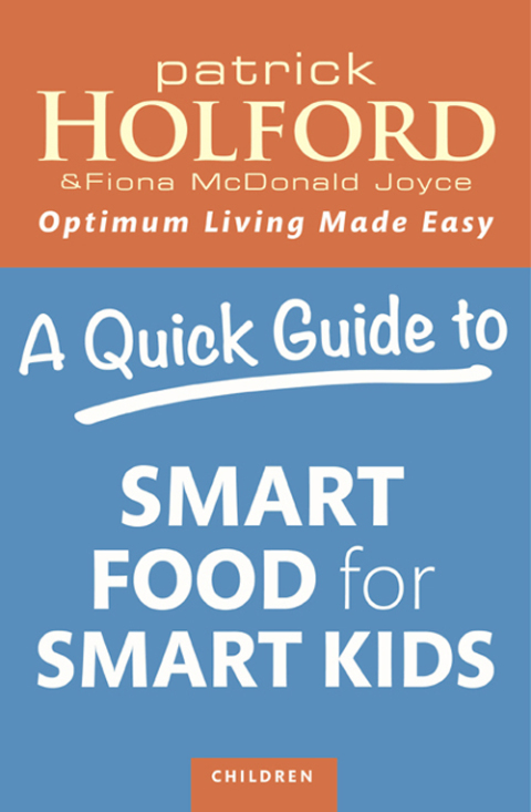 Cover image for book A Quick Guide to Smart Food for Smart Kids