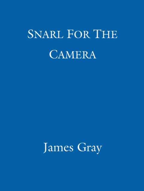 Cover image for book Snarl For The Camera
