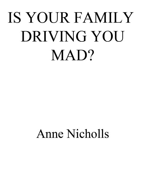 Cover image for book Is Your Family Driving You Mad?