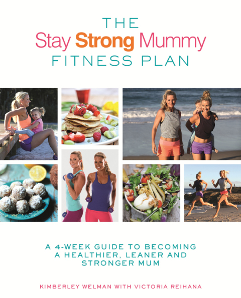Cover image for book The Stay Strong Mummy Fitness Plan