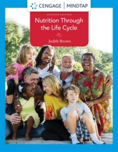 Cover image for book MindTap for Brown's Nutrition Through the Life Cycle