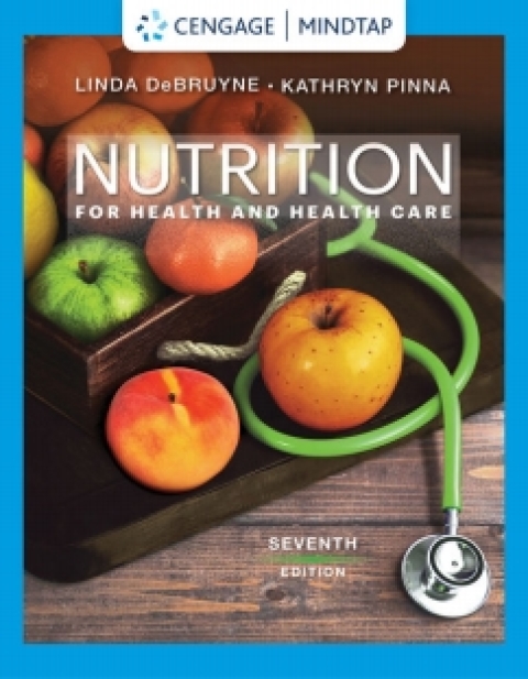 Cover image for book MindTap for DeBruyne/Pinna's Nutrition for Health and Health Care