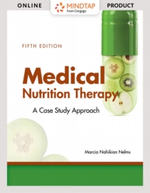 Cover image for book MindTap for Nelms's Medical Nutrition Therapy: A Case Study Approach, Enhanced Edition