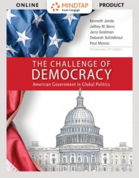 Cover image for book MindTap for Janda/Berry/Goldman/Schildkraut/Manna's The Challenge of Democracy: American Government in Global Politics, Enhanced, 14th Edition [Instant Access], 1 term