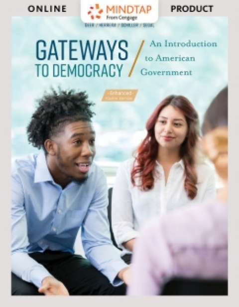 Cover image for book MindTap for Geer/Herrera/Schiller/Segal's Gateways to Democracy: An Introduction to American Government, Enhanced