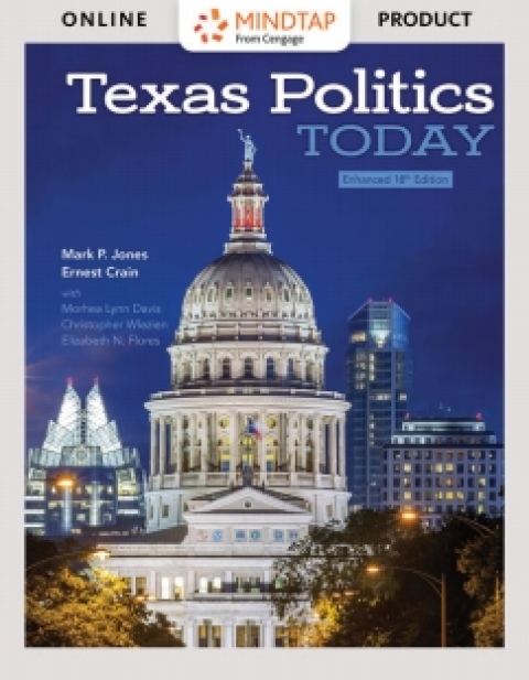 Cover image for book MindTap for Jones/Maxwell/Crain/Davis/Wlezien/Flores' Texas Politics Today, Enhanced, 18th Edition [Instant Access], 1 term