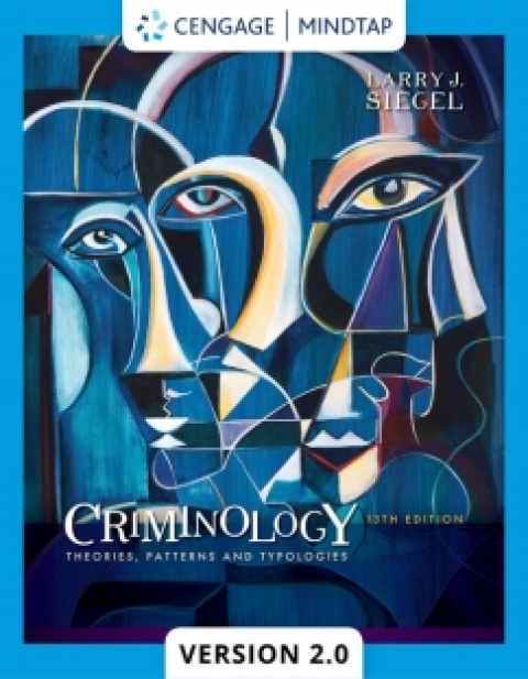 Cover image for book MindTapV2.0 for Siegel's Criminology: Theories, Patterns and Typologies