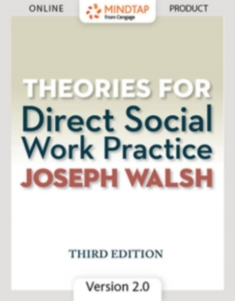Cover image for book MindTapV2.0 for Walsh's Theories for Direct Social Work Practice