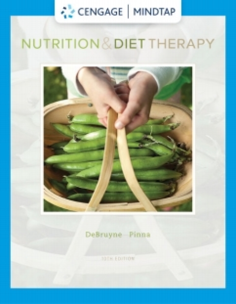 Cover image for book MindTap for DeBruyne/Pinna/Whitney's Nutrition and Diet Therapy