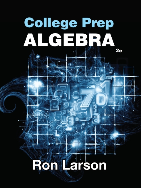 Cover image for book College Prep Algebra: Mathematics for College Readiness, 2nd, Student Edition