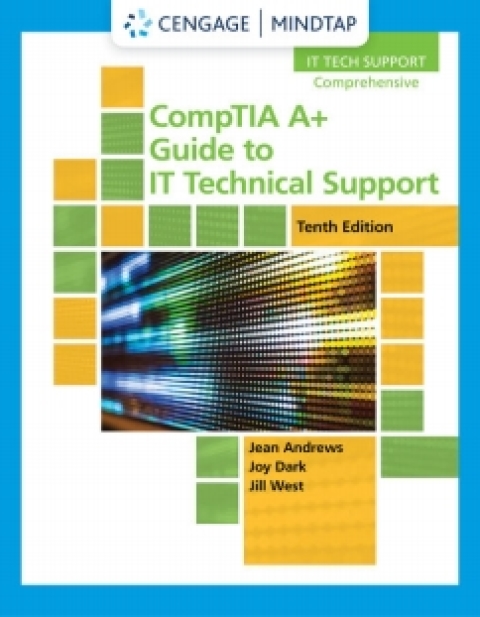 Cover image for book MindTap for Andrews/Dark/West's CompTIA A+ Guide to IT Technical Support, 10th Edition [Instant Access], 2 terms