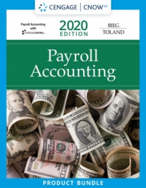 Cover image for book CengageNOWv2 for Bieg/Toland's Payroll Accounting 2020, 30th Edition [Instant Access], 1 term