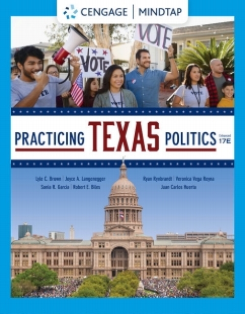Cover image for book MindTap for Brown/Langenegger/Garcia/Biles/Rynbrandt/Reyna/Huerta's Practicing Texas Politics, Enhanced