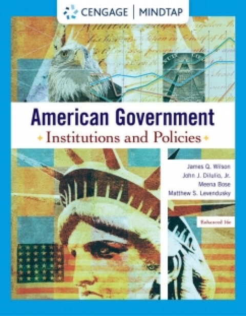 Cover image for book MindTap for Wilson/Dilulio/Bose/Levendusky's American Government: Institutions and Policies, Enhanced