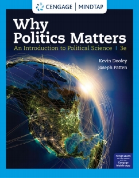 Cover image for book MindTap for Dooley/Patten's Why Politics Matters: An Introduction to Political Science, 3rd Edition [Instant Access], 1 term