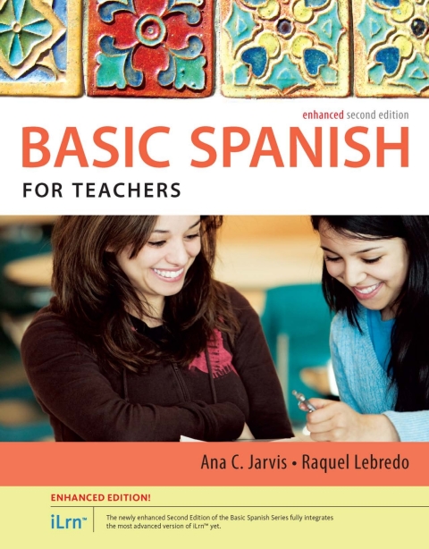 Cover image for book Spanish for Teachers Enhanced Edition: The Basic Spanish Series