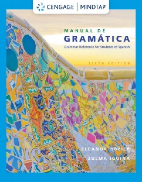Cover image for book MindTap for Dozier/Iguina's Manual de gram�tica, 6th Edition [Instant Access], 4 terms