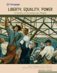 Cover image: Liberty, Equality, Power: A History of the American People, Volume 2: Since 1863, Enhanced 7th edition 9780357390580