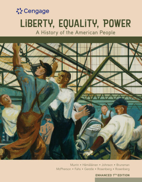 Cover image for book Liberty, Equality, Power: A History of the American People, Volume 2: Since 1863, Enhanced