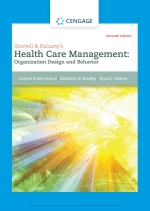 “Shortell and Kaluzny’s Healthcare Management: Organization Design and Behavior” (9780357390665)