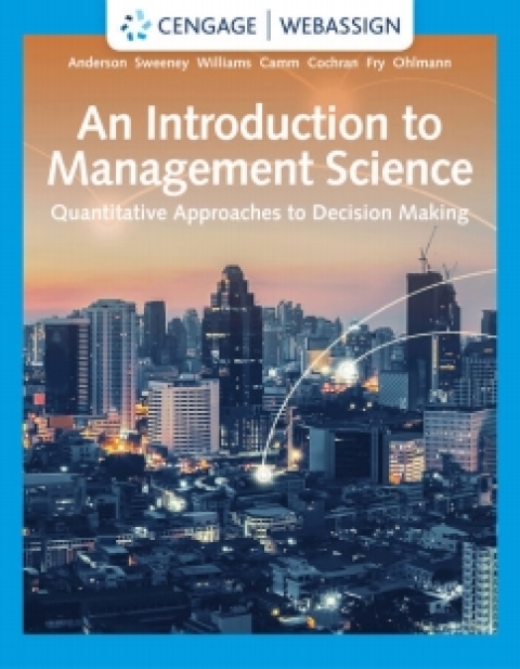 Cover image for book WebAssign For Anderson/Sweeney/Williams/Camm/Cochran/Fry/Ohlmann's An Introduction To Management Science: Quantitative Approaches To Decision Making, 15th Edition [Instant Access], Single-Term