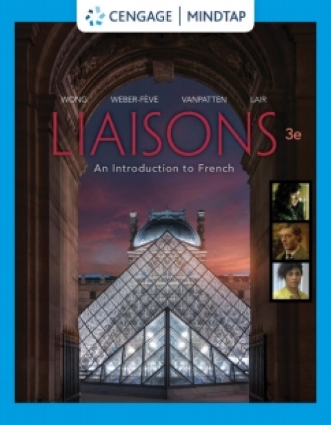 Cover image for book MindTap for Wong/Weber-Fève/Van Patten's Liaisons: An Introduction to French
