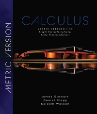 SINGLE VARIABLE CALCULUS EARLY TRANSCENDENTALS (METRIC EDITION)
