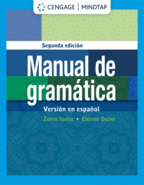 Cover image for book MindTap for Iguina/Dozier's Manual de gram�tica: En espanol, 2nd Edition [Instant Access], 1 term