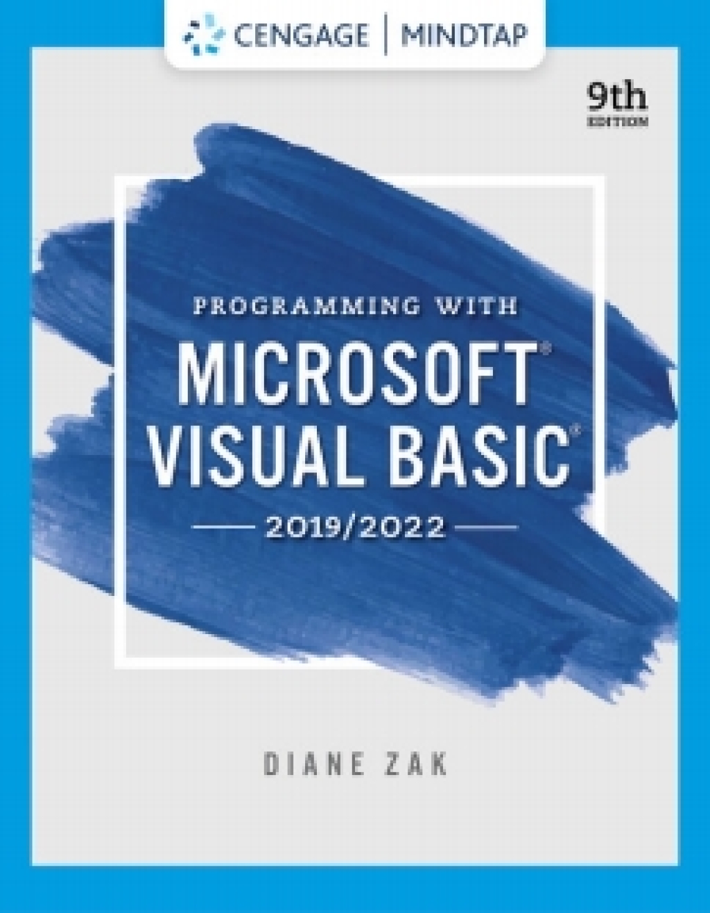 Online Resource MindTap for Zak's Programming With Microsoft Visual Basic, 1 term Instant Access; $134.19