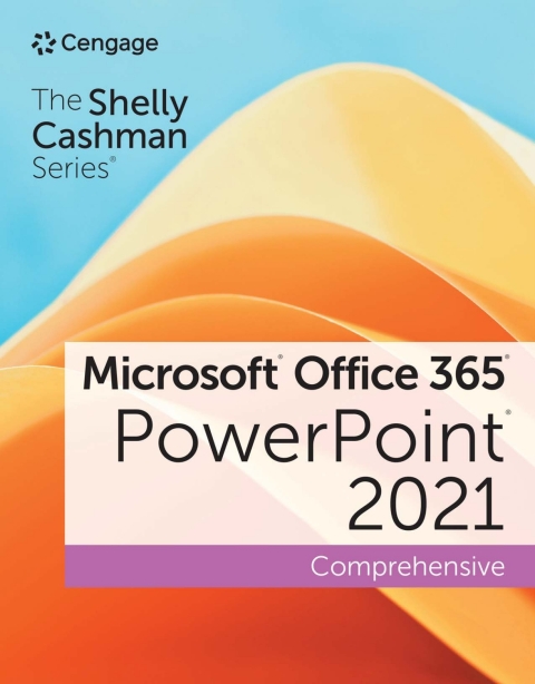 Cover image for book The Shelly Cashman Series® Microsoft® Office 365® & PowerPoint® 2021 Comprehensive