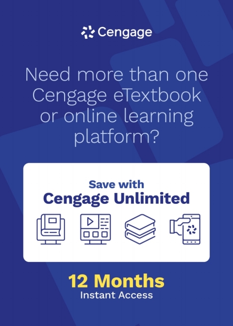 Online Resource Cengage Unlimited subscription, 12 months; $382.80