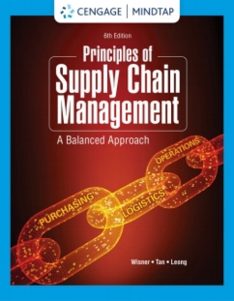 Online Resource MindTap for Wisner/Tan/Leong's Principles of Supply Chain Management: A Balanced Approach, 1 term Instant Access; $264.06