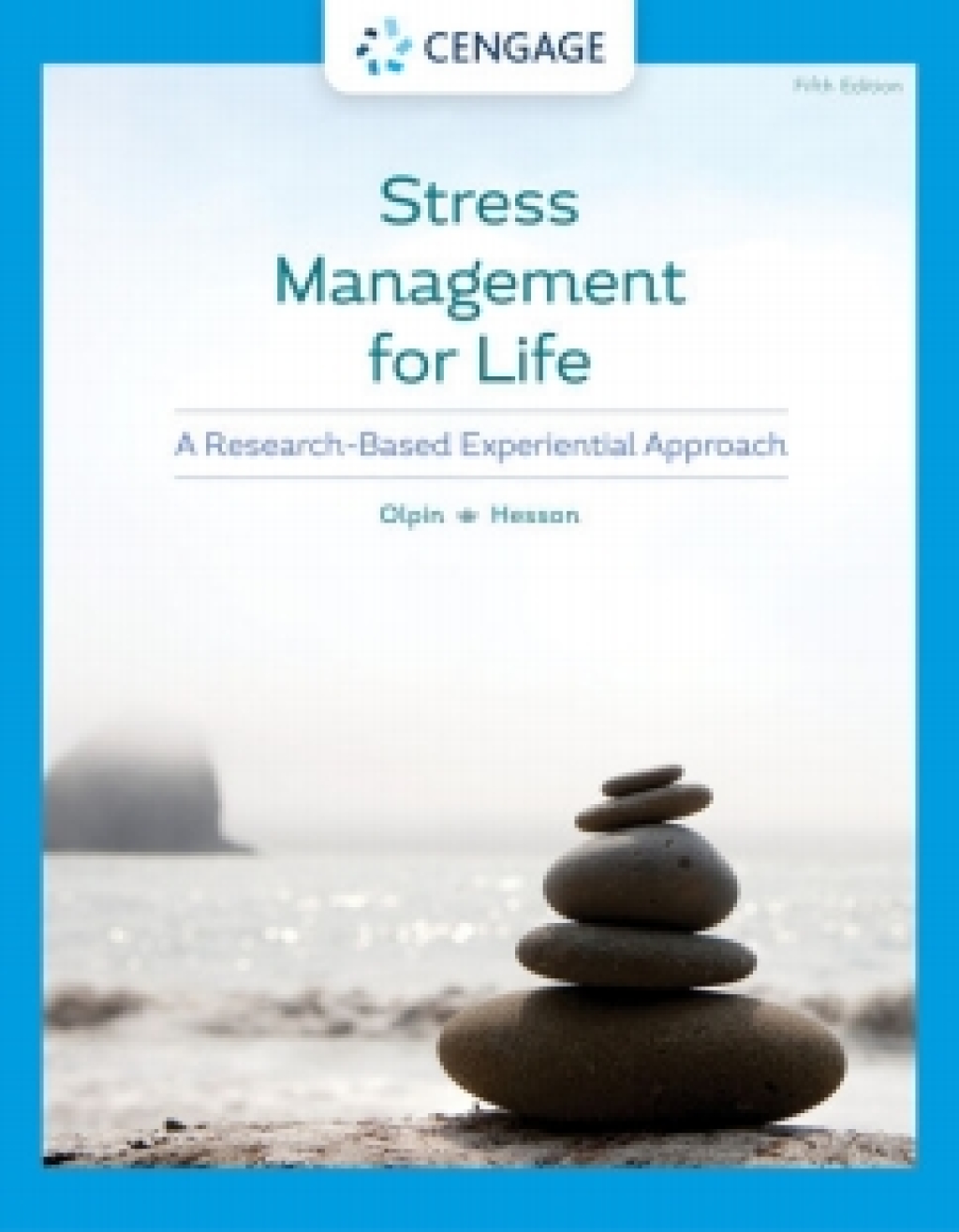 Online Resource MindTap for Olpin/Hesson's Stress Management for Life: A Research-Based Experiential Approach, 5th Edition [Instant Access], 1 term; $148.06