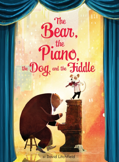 Cover image for book The Bear, the Piano, the Dog, and the Fiddle