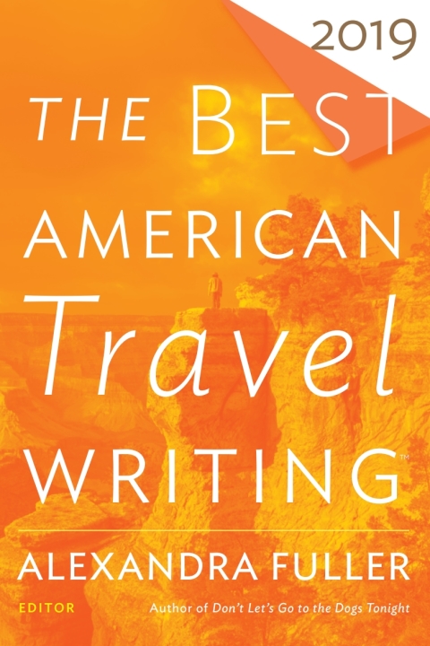 Cover image for book The Best American Travel Writing 2019