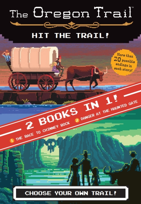 Cover image for book The Oregon Trail: Hit the Trail! (Two Books in One)