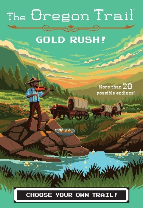 Cover image for book The Oregon Trail: Gold Rush!