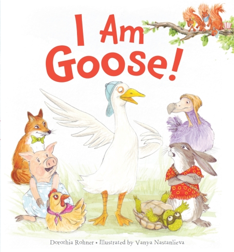 Cover image for book I Am Goose!
