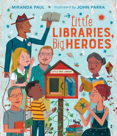 Cover image for book Little Libraries, Big Heroes